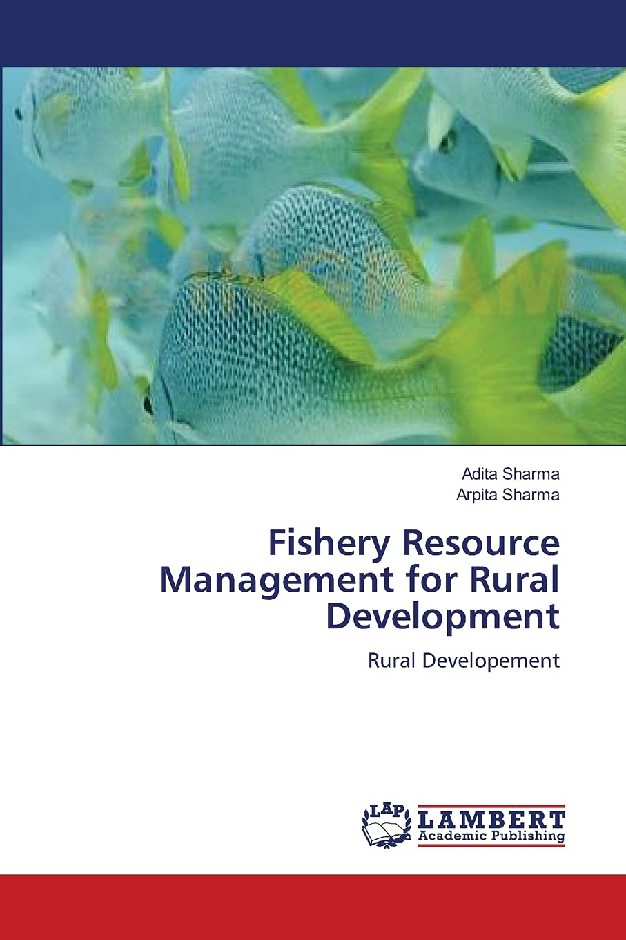 Fishery Resource Management for Rural Development: Rural Developement,Used