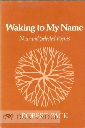 Waking to My Name: New and Selected Poems (Johns Hopkins: Poetry and Fiction),Used