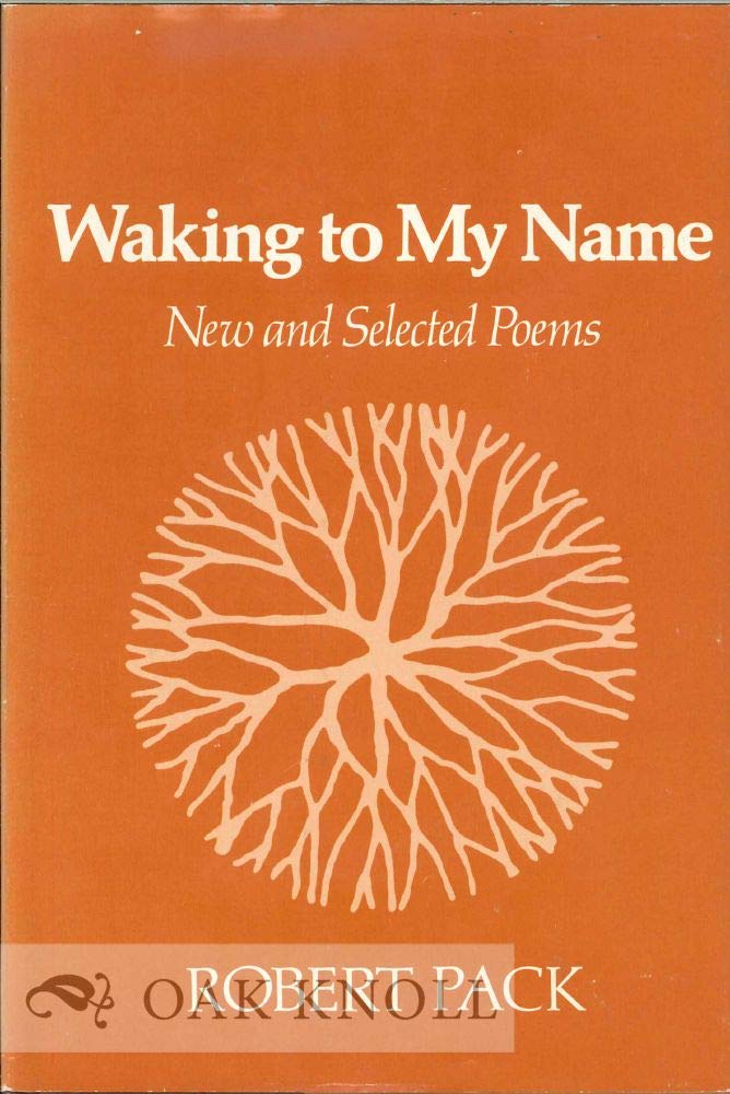 Waking to My Name: New and Selected Poems (Johns Hopkins: Poetry and Fiction),Used