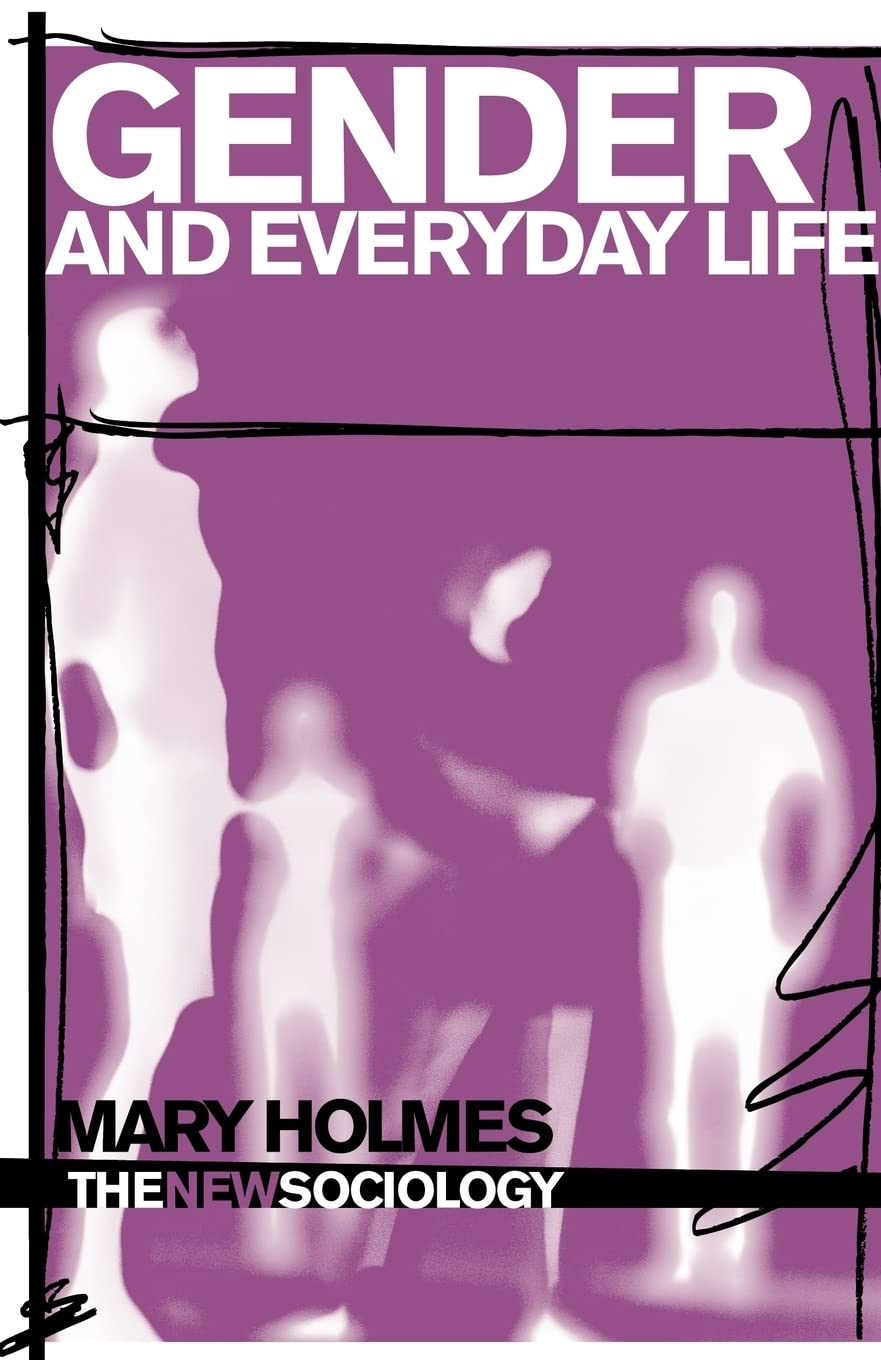 Gender and Everyday Life (The New Sociology),Used