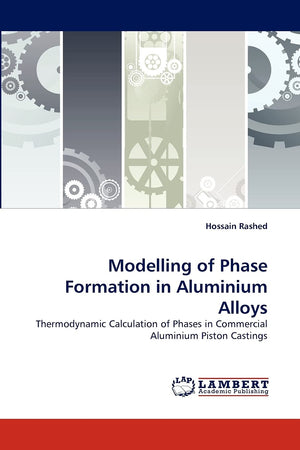 Modelling of Phase Formation in Aluminium Alloys: Thermodynamic Calculation of Phases in Commercial Aluminium Piston Castings,Used