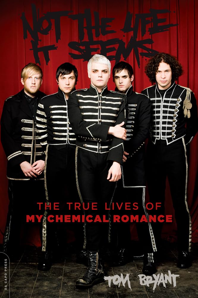 Not the Life It Seems: The True Lives of My Chemical Romance,Used