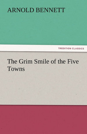 The Grim Smile of the Five Towns,Used