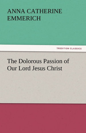 The Dolorous Passion of Our Lord Jesus Christ,Used