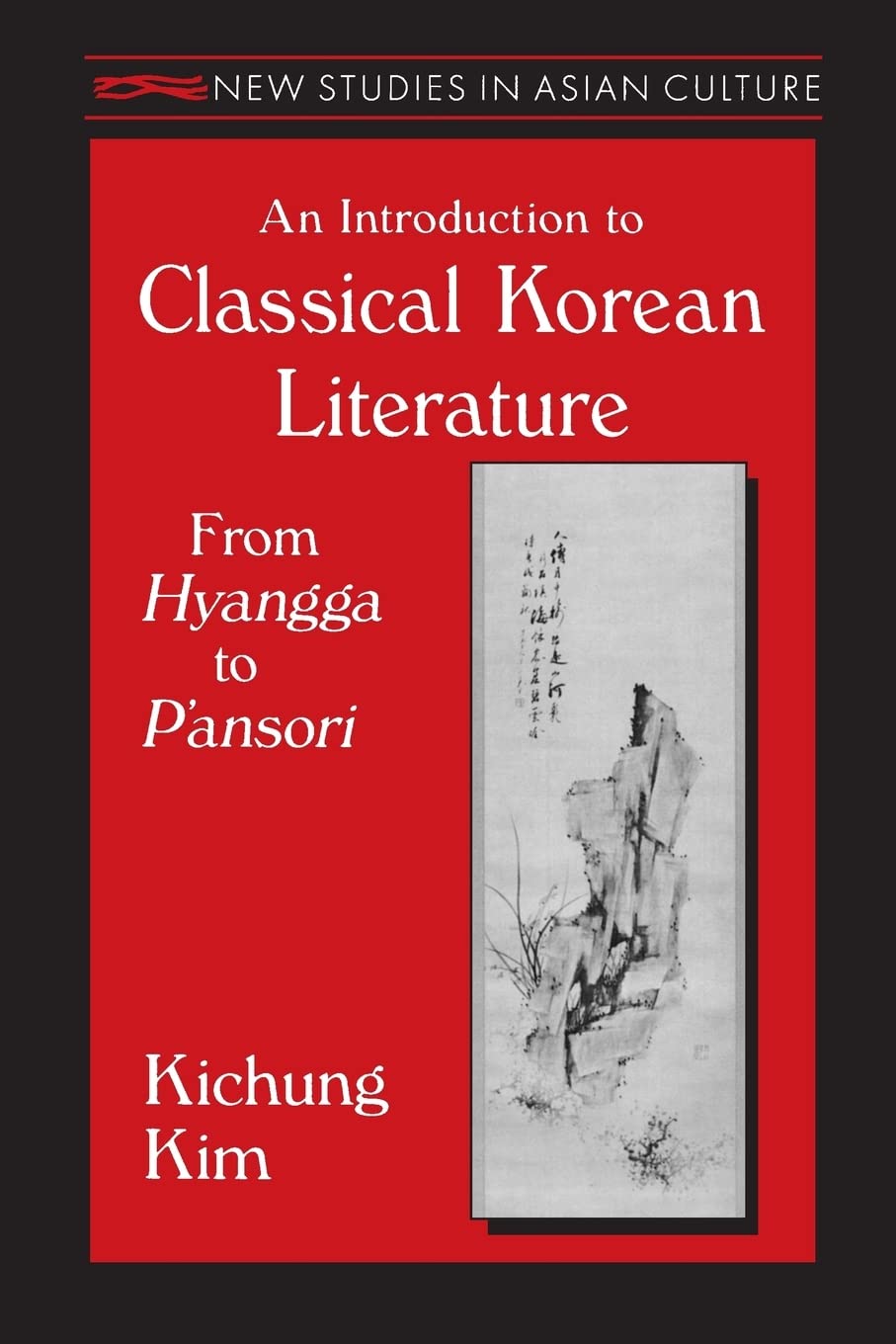 An Introduction to Classical Korean Literature: From Hyangga to P'ansori (New Studies in Asian Culture),Used