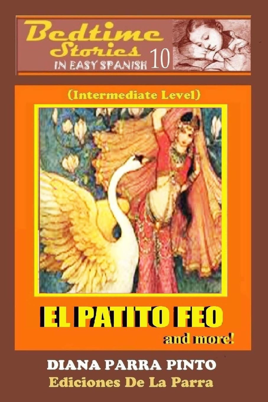 Bedtime Stories in Easy Spanish 10: EL PATITO FEO and more! (Intermediate Level) (Spanish Edition),Used