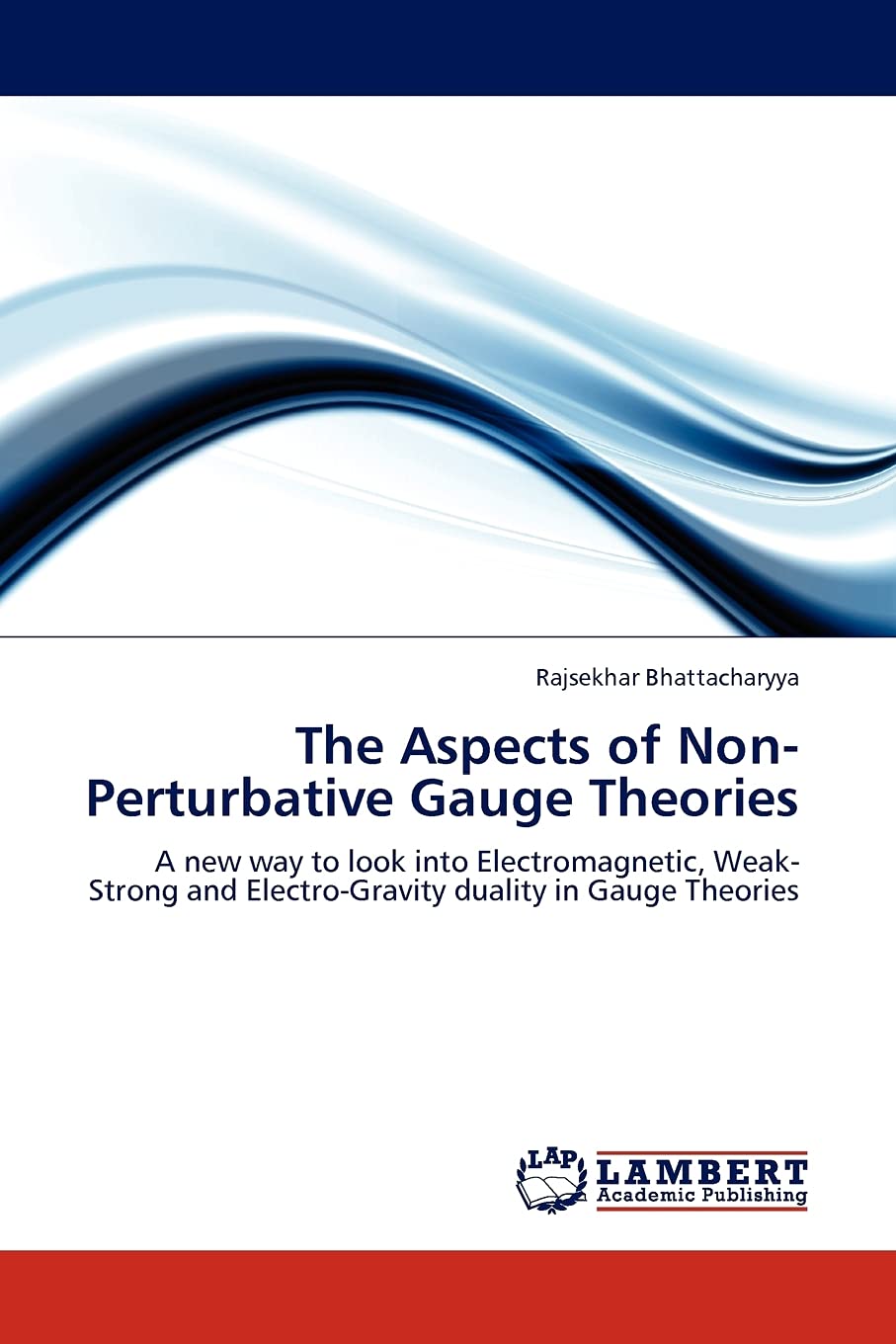 The Aspects of NonPerturbative Gauge Theories: A new way to look into Electromagnetic, WeakStrong and ElectroGravity duality ,Used