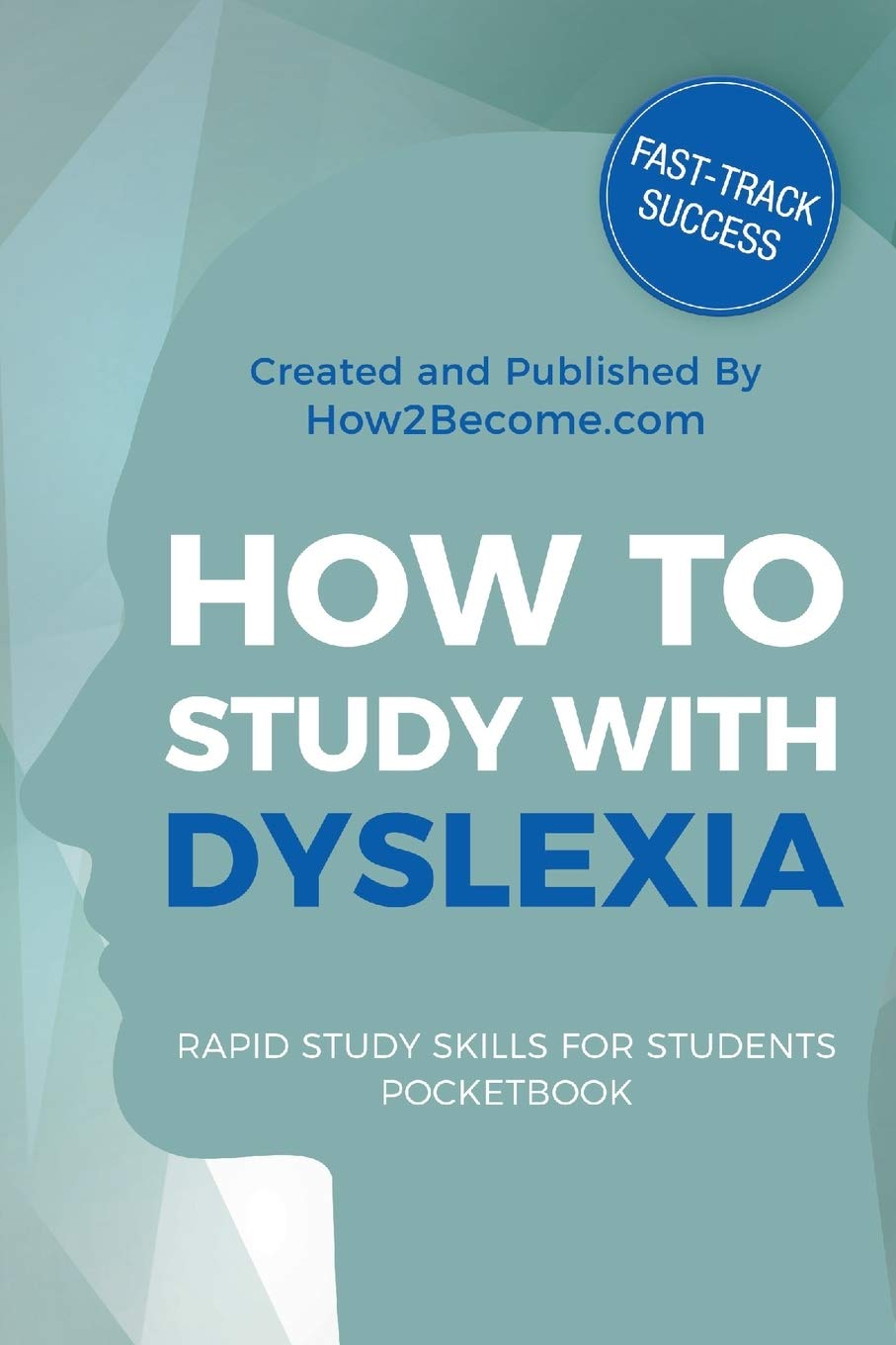 How to Study with Dyslexia (Rapid Study Skills for Students),Used