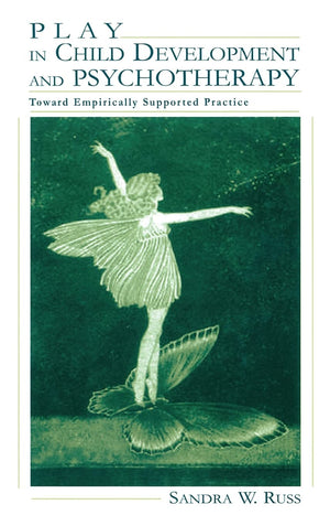 Play In Child Development And Psychotherapy: Toward Empirically Supported Practice (Lea'S Personality And Clinical Psychology Se,Used
