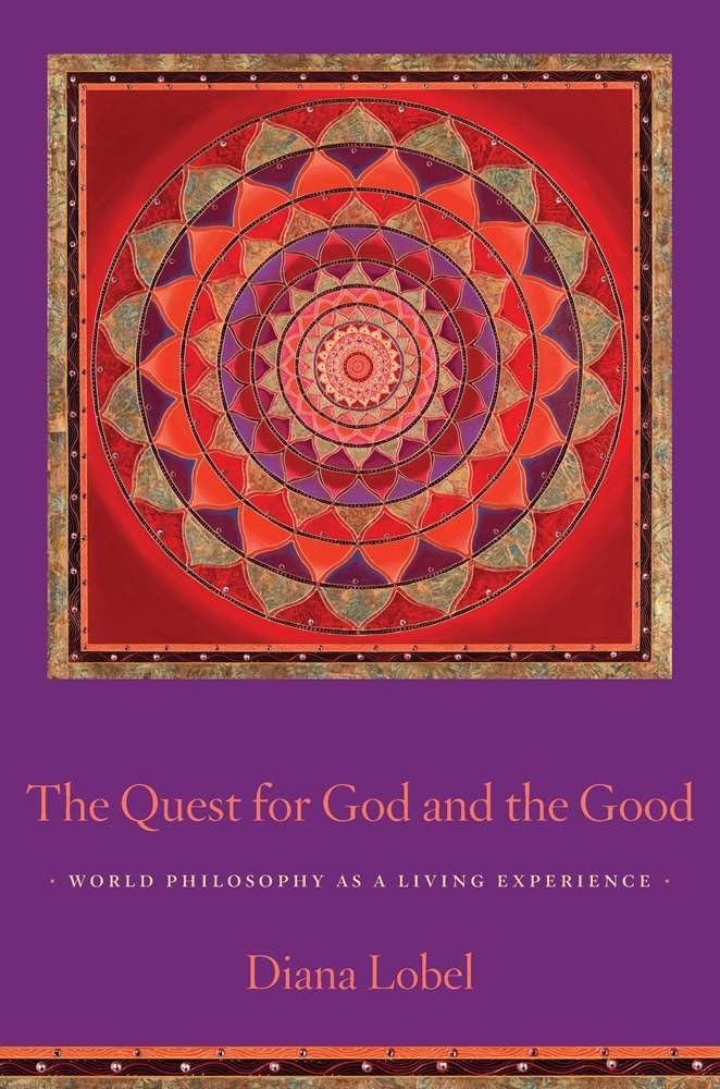 The Quest for God and the Good: World Philosophy as a Living Experience,Used