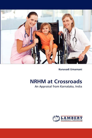NRHM at Crossroads: An Appraisal from Karnataka, India,Used