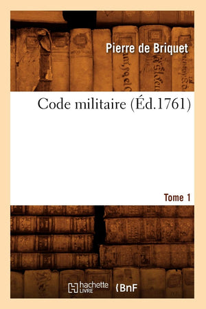 Code Militaire. Tome 1 (d.1761) (Sciences Sociales) (French Edition),Used