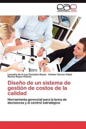 Diseo de un sistema de gestin de costos de la calidad: Herramienta gerencial para la toma de decisiones y el control estratg,Used