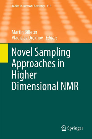 Novel Sampling Approaches in Higher Dimensional NMR (Topics in Current Chemistry, 316),Used