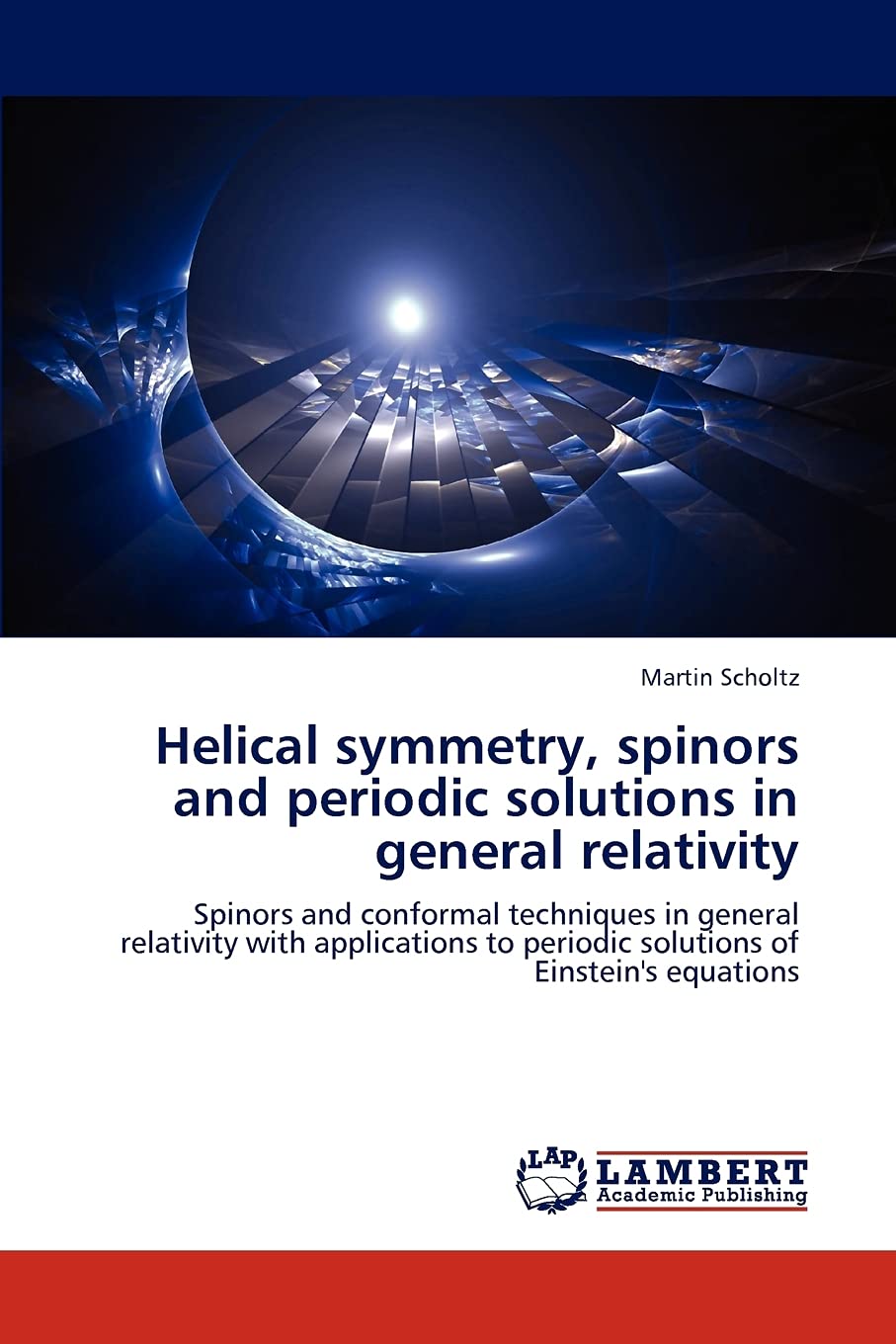 Helical symmetry, spinors and periodic solutions in general relativity: Spinors and conformal techniques in general relativity w,Used