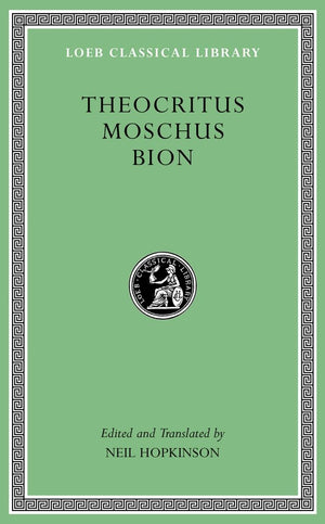 Theocritus. Moschus. Bion (Loeb Classical Library),Used