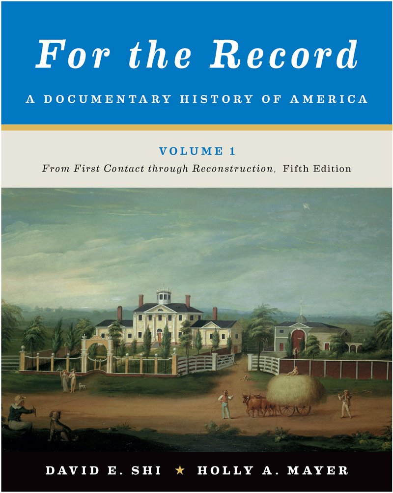 For the Record: A Documentary History of America: From First Contact through Reconstruction,Used
