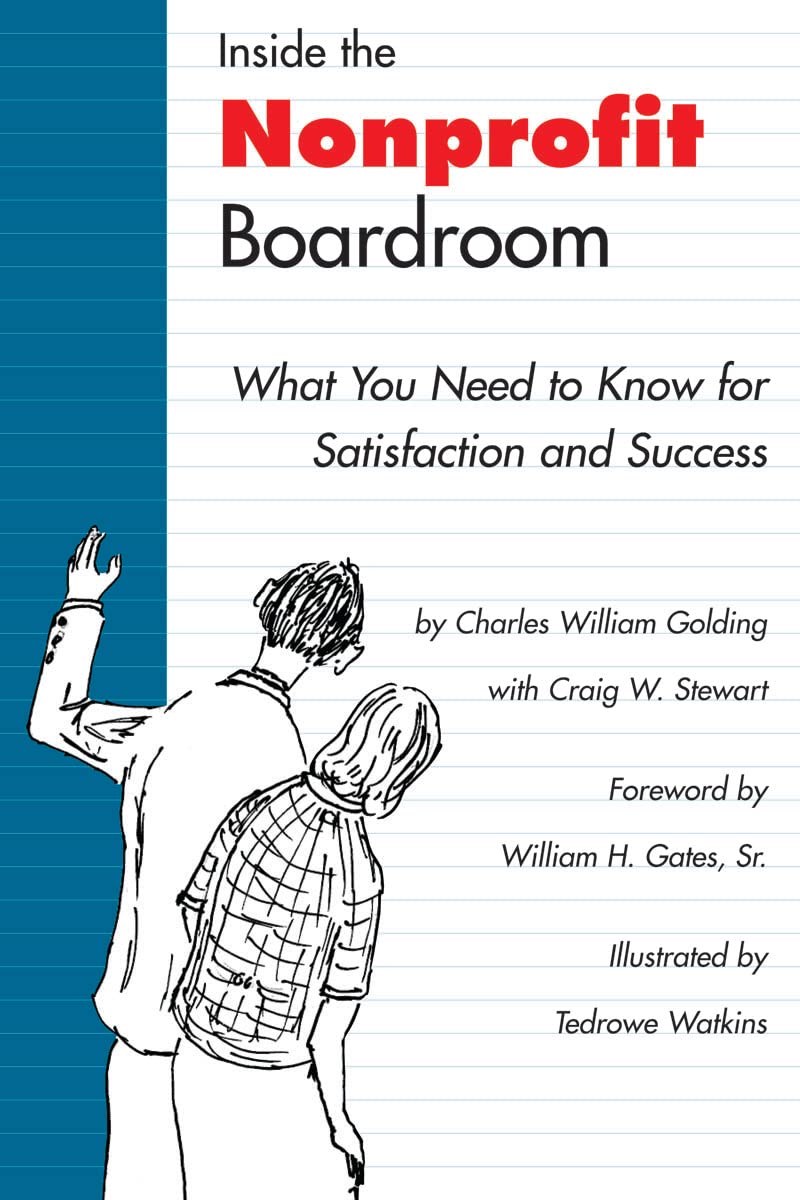 Inside the Nonprofit Boardroom, Second Edition: What You Need to Know for Satisfaction and Success,Used
