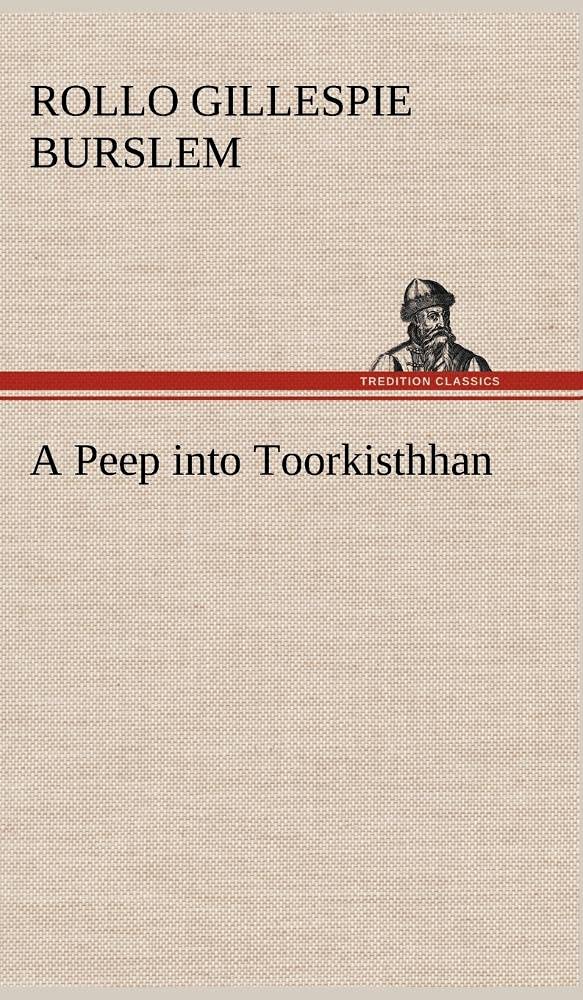 A Peep into Toorkisthhan,Used