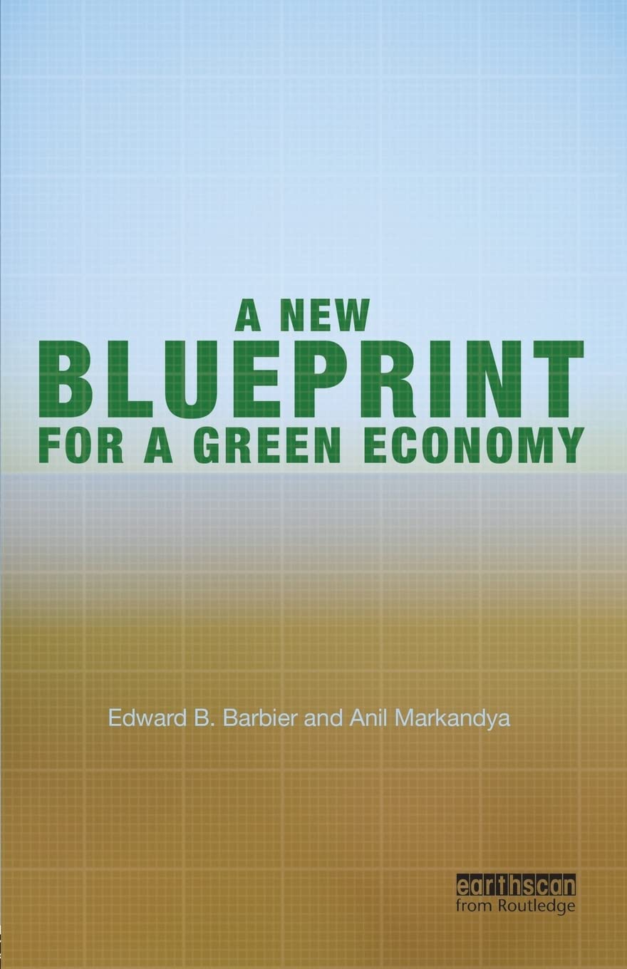 A New Blueprint for a Green Economy,New
