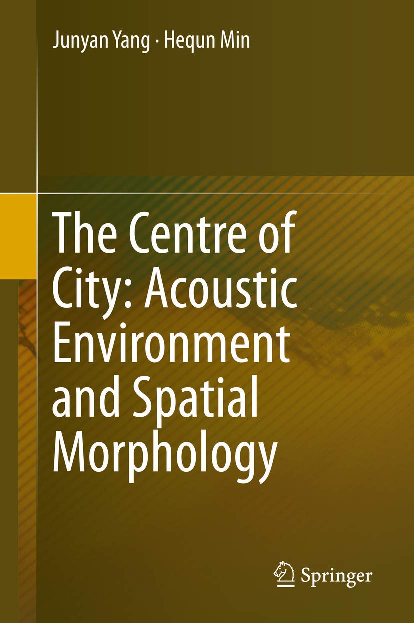 The Centre of City: Acoustic Environment and Spatial Morphology,Used