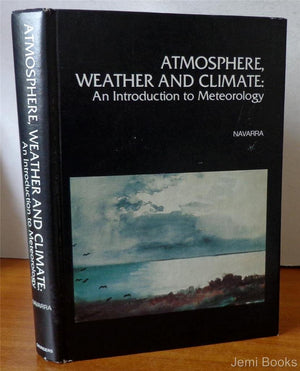 Atmosphere, Weather, And Climate: An Introduction To Meteorology-used