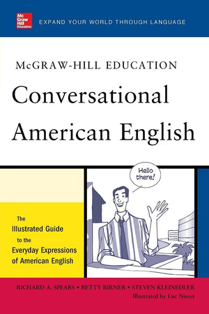McGrawHill's Conversational American English: The Illustrated Guide to Everyday Expressions of American English (McGrawHill ES,New