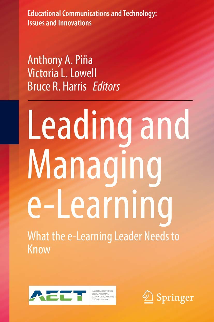 Leading and Managing eLearning (Educational Communications and Technology: Issues and Innovations),Used
