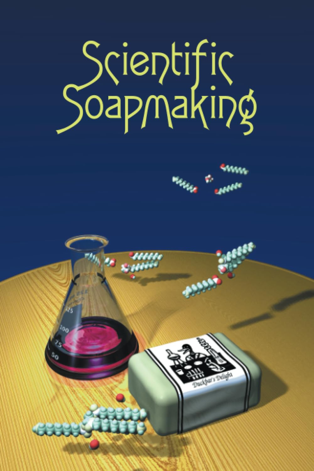 Scientific Soapmaking: The Chemistry of the Cold Process,Used