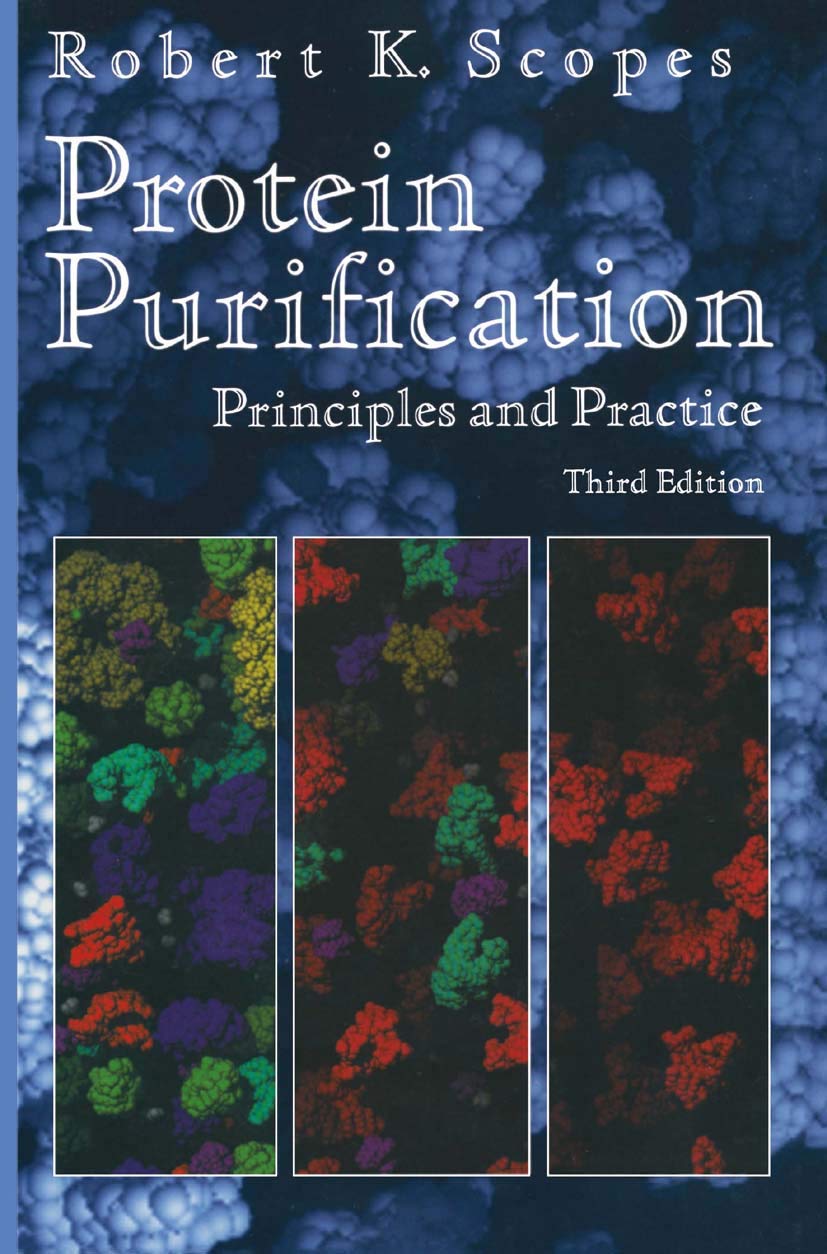 Protein Purification: Principles and Practice (Springer Advanced Texts in Chemistry),Used