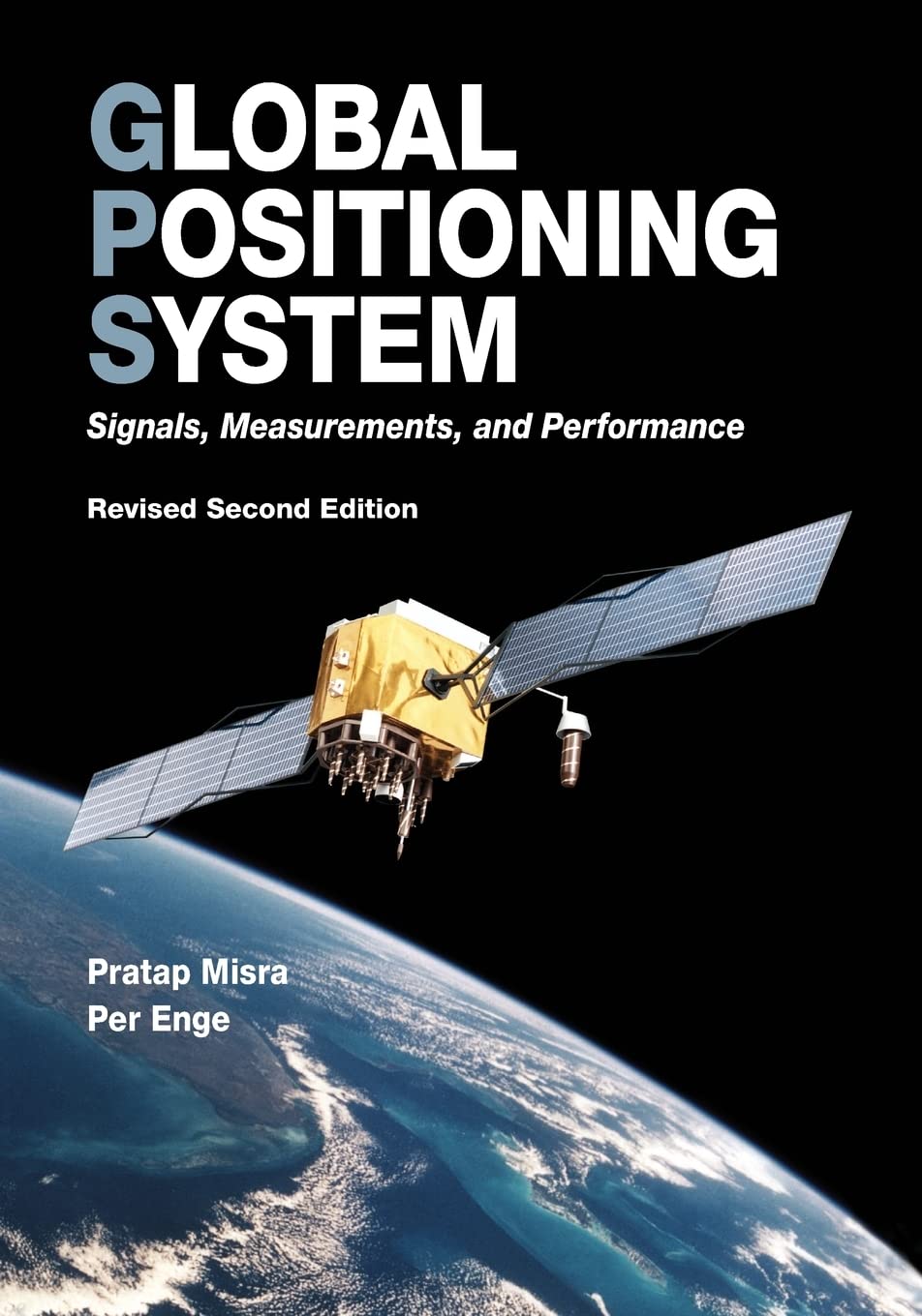 Global Positioning System: Signals, Measurements, and Performance (Revised Second Edition),New