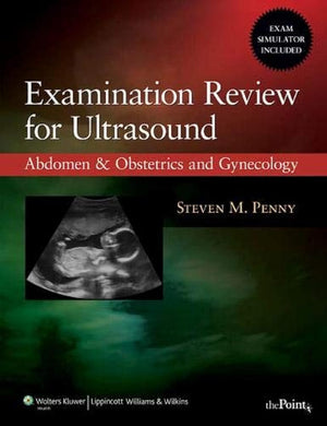 Examination Review for Ultrasound: Abdomen and Obstetrics & Gynecology