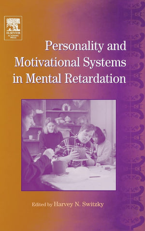 International Review of Research in Mental Retardation: Personality and Motivational Systems in Mental Retardation (Volume 28) (,Used