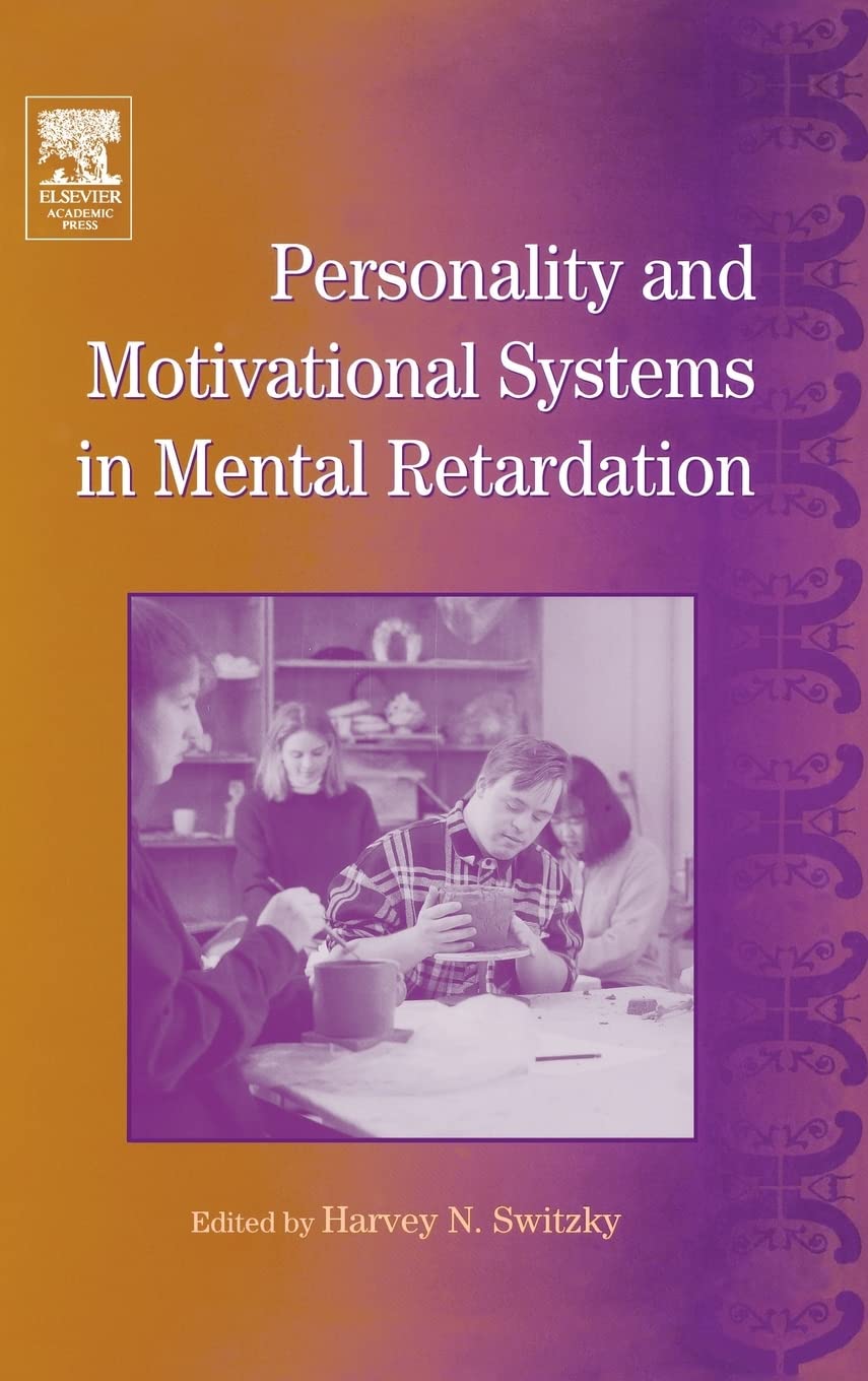 International Review of Research in Mental Retardation: Personality and Motivational Systems in Mental Retardation (Volume 28) (,Used