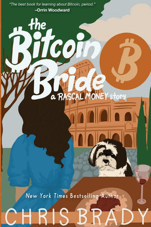 The Bitcoin Bride: A Rascal Money Story,Used