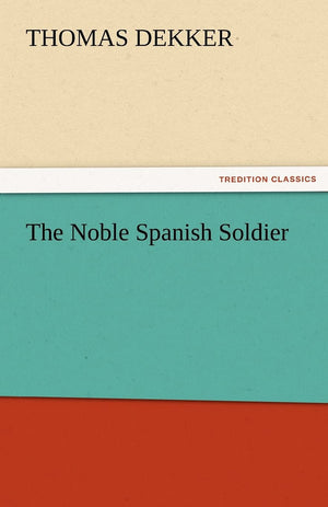 The Noble Spanish Soldier,Used