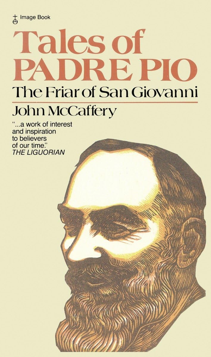 Tales of Padre Pio: The Friar of San Giovanni,New