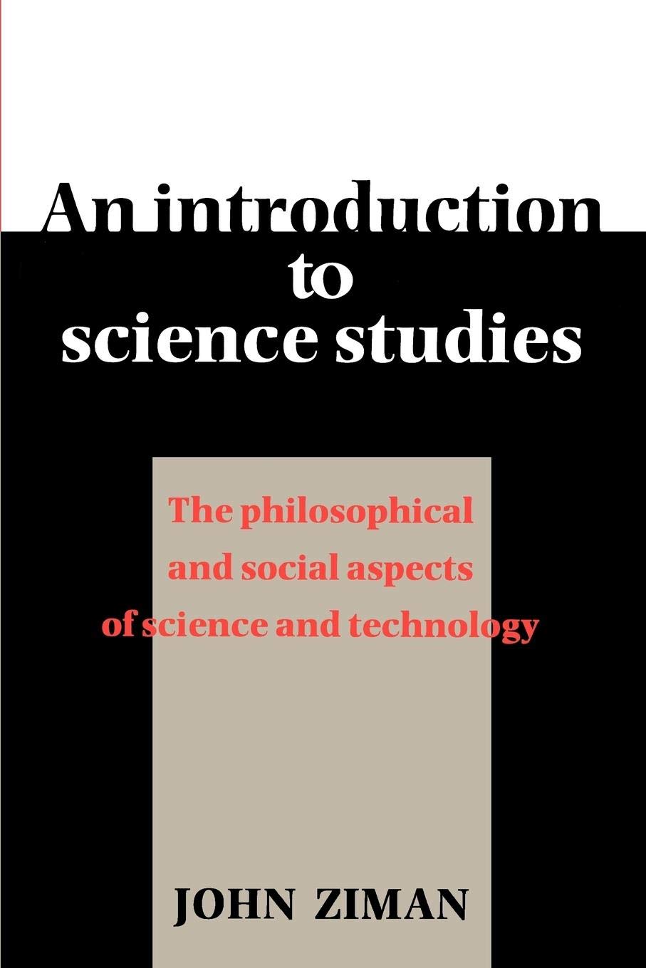 An Introduction to Science Studies: The Philosophical and Social Aspects of Science and Technology,Used