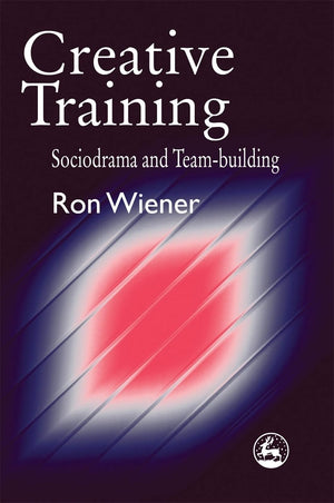 Creative Training: Sociodrama and Teambuilding,Used