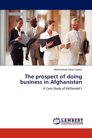 The prospect of doing business in Afghanistan: A Case Study of McDonalds,Used