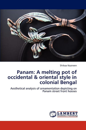 Panam: A melting pot of occidental & oriental style in colonial Bengal: Aesthetical analysis of ornamentation depicting on Panam,Used