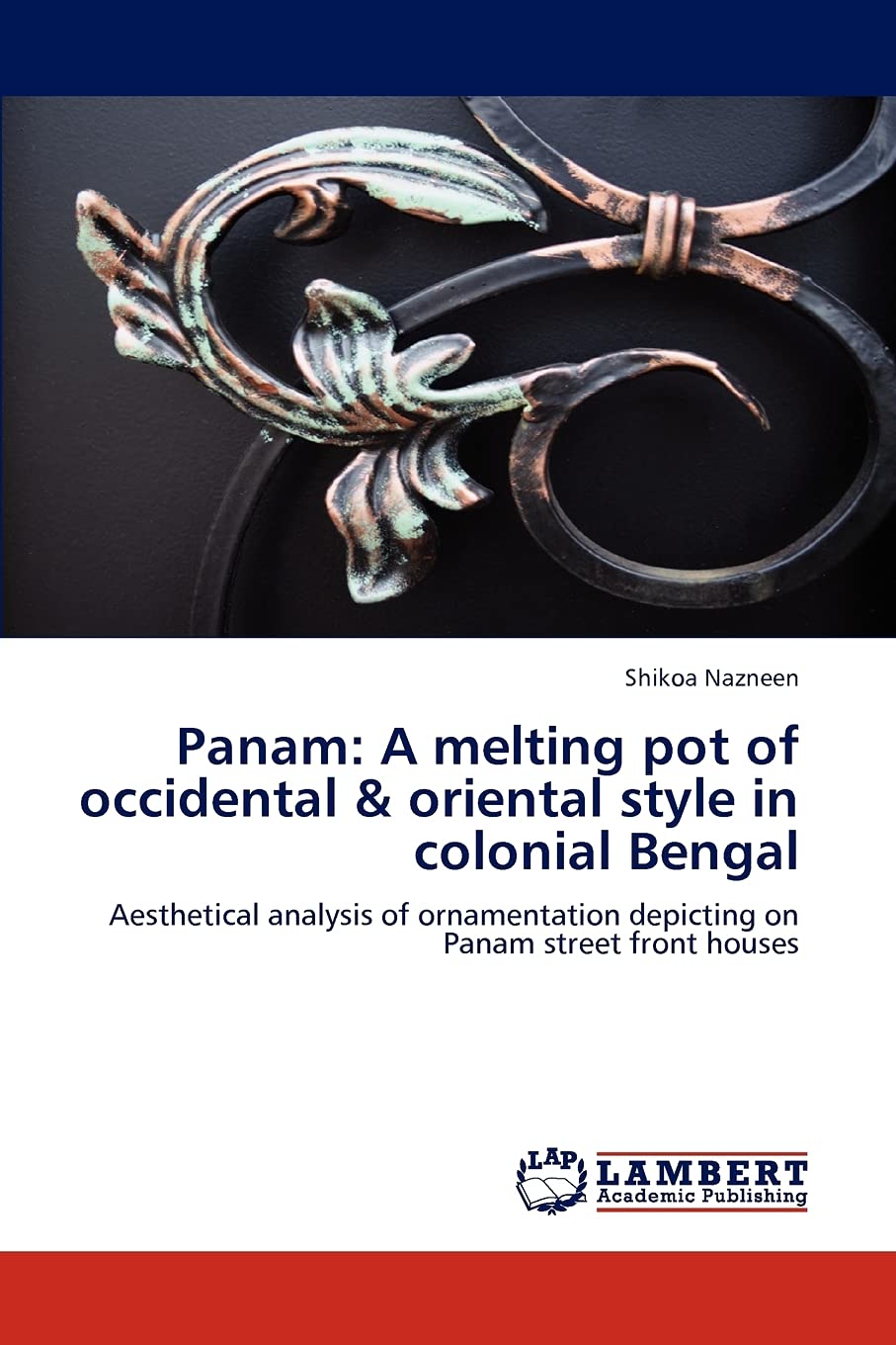 Panam: A melting pot of occidental & oriental style in colonial Bengal: Aesthetical analysis of ornamentation depicting on Panam,Used
