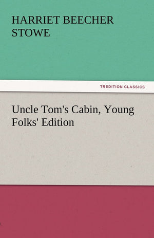 Uncle Tom's Cabin, Young Folks' Edition,Used