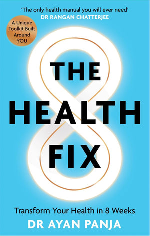 The Health Fix: Transform Your Health in 8 Weeks,New