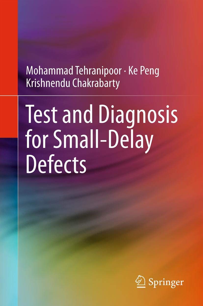 Test and Diagnosis for SmallDelay Defects,Used
