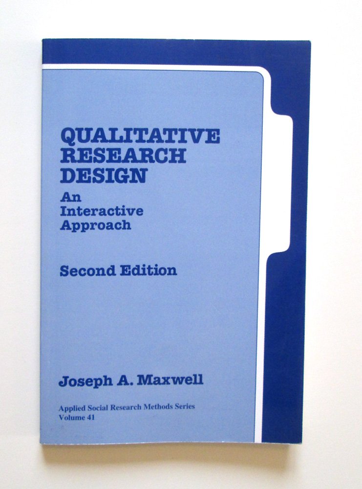Qualitative Research Design: An Interative Approach,Used