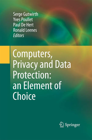 Computers, Privacy and Data Protection: an Element of Choice,Used