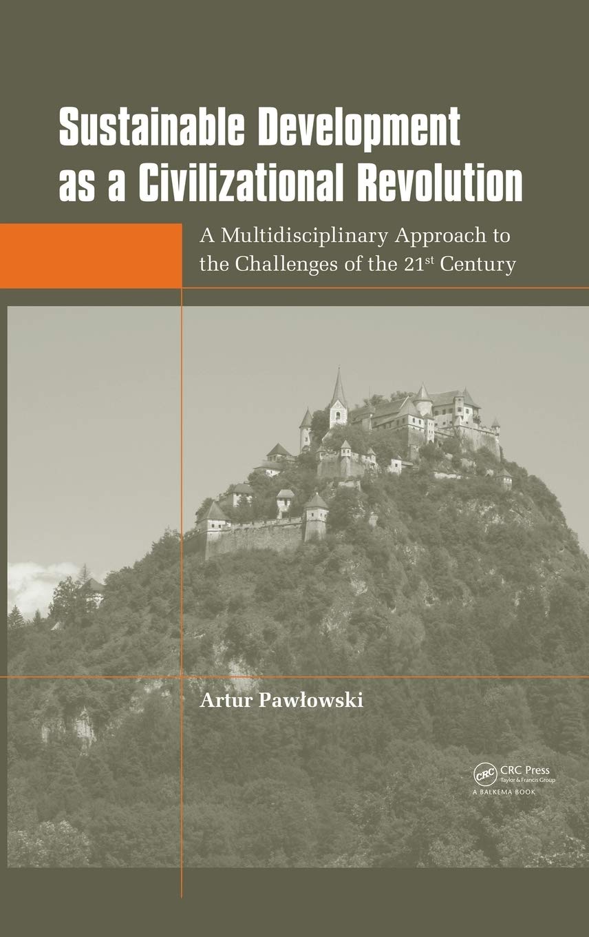 Sustainable Development As A Civilizational Revolution,Used