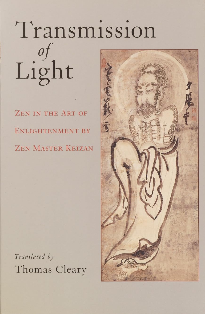Transmission of Light: Zen in the Art of Enlightenment by Zen Master Keizan,Used
