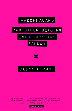 Madonnaland: And Other Detours into Fame and Fandom (American Music Series),Used